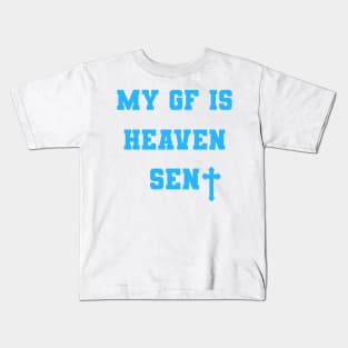 My Girlfriend Is Heaven Sent Christian couple Kids T-Shirt